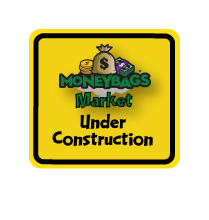 MoneyBags Market Under Construction